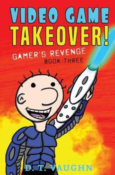 Paperback Video Game Takeover 3: Gamer's Revenge Book