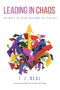 Leading in Chaos: Insights to Lead through the Storms