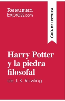 Paperback Harry Potter y la piedra filosofal de J. K. Rowling (Guía de lectura): Resumen y análisis completo [Spanish] Book