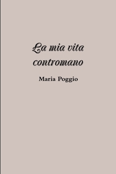 Paperback La mia vita contromano [Italian] Book