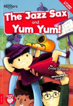 Paperback Yum Yum and the Jazz Sax (BookLife Readers) Book