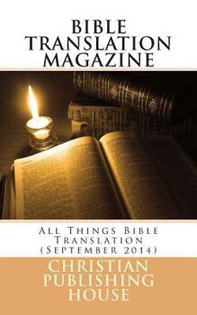 Paperback Bible Translation Magazine: All Things Bible Translation (September 2014) Book