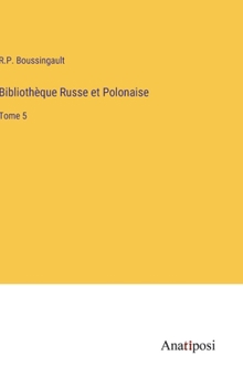 Hardcover Bibliothèque Russe et Polonaise: Tome 5 [French] Book