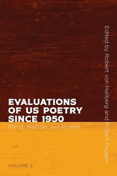 Evaluations of Us Poetry Since 1950, Volume 2: Mind, Nation, and Power - Book  of the Recencies Series