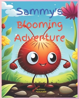 Paperback Sammy's Blooming Adventure Book