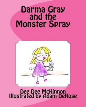Paperback Darma Gray and the Monster Spray Book