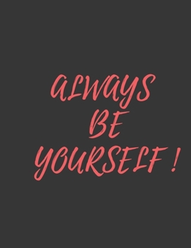 Paperback Always be yourself: funny notebooks and journals, 124 lined pages filled with thought-provoking questions and Inspirational prompts Book