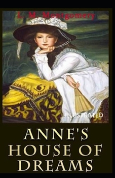 Anne's House of Dreams Illustrated