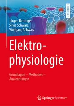 Paperback Elektrophysiologie: Grundlagen - Methoden - Anwendungen [German] Book