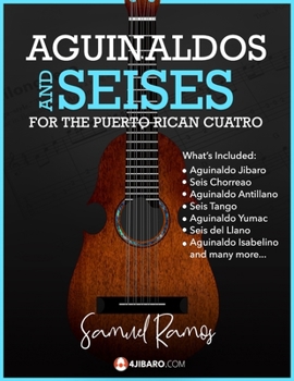 Aguinaldos & Seises for the Puerto Rican Cuatro: Samuel Ramos