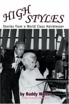 Paperback High Styles: Stories from a World Class Hairdresser Book