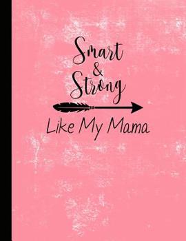 Paperback Smart an Strong Like My Mama: Cornell Note Taking System with Graphs Book