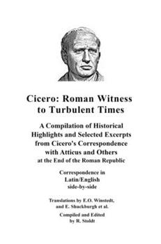 Hardcover Cicero: Roman Witness to Turbulent Times Book