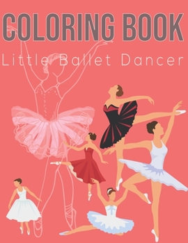 Paperback Ballet dancers coloring: Coloring Book - Relaxing Coloring Pages - 45 Paper - 8.5 x 11 inches Paperback Paperback Book