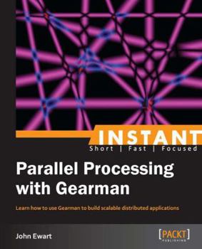 Paperback Instant Parallel processing with Gearman Book