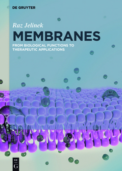 Hardcover Membranes: From Biological Functions to Therapeutic Applications Book