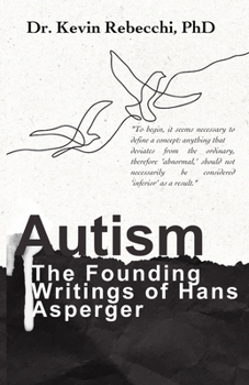 Paperback Autism: The Founding Writings of Hans Asperger Book