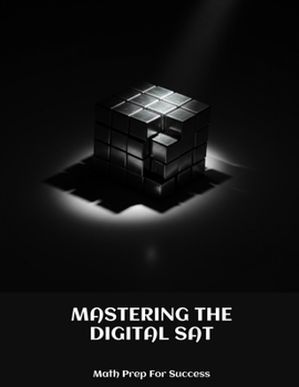 Paperback MASTERING THE DIGITAL SAT Math Prep For Success Book