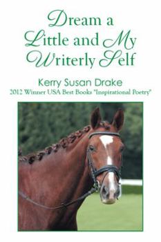 Hardcover Dream a Little and My Writerly Self Book