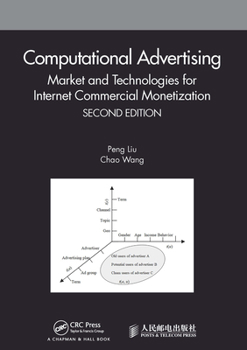 Paperback Computational Advertising: Market and Technologies for Internet Commercial Monetization Book