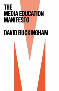 Paperback The Media Education Manifesto Book
