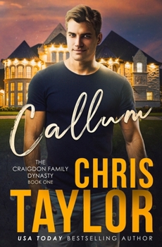 Callum - Book #1 of the Craigdon Family Dynasty
