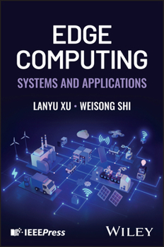 Hardcover Edge Computing: Systems and Applications Book