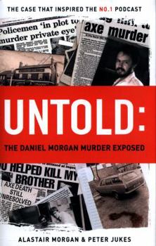 Hardcover Untold: The Daniel Morgan Murder Exposed Book