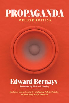 Propaganda (Deluxe Edition): Includes Bonus Book: Crystallizing Public Opinion