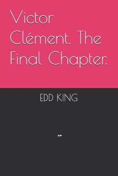Paperback Victor Clément. The Final Chapter. Book