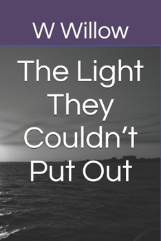 The Light They Couldn’t Put Out