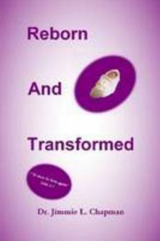 Paperback Reborn And Transformed Book