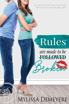 Rules are made to be Broken (Love Under Wraps) - Book #1 of the Rules Series