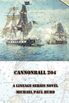 Cannonball 204: A Lineage Series Novel