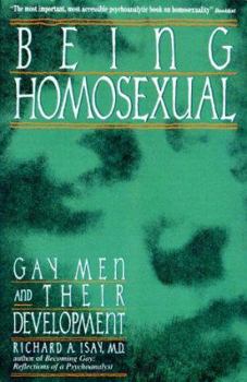 Paperback Being Homosexual: Gay Men and Their Development Book
