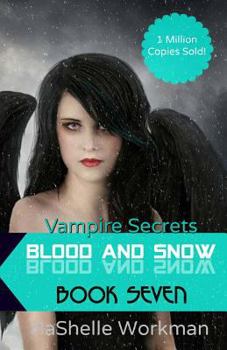 Paperback Blood and Snow 7: Vampire Secrets Book