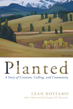 Paperback Planted: A Story of Creation, Calling, and Community Book