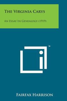 Paperback The Virginia Carys: An Essay in Genealogy (1919) Book
