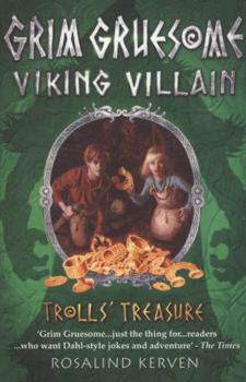 Paperback Grim Gruesome, Viking Villain in Trolls' Treasure. Rosalind Kerven Book