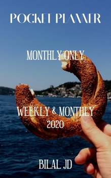 Pocket Planner Monthly Only: Weekly Monthly Planner 2020: 2020 Calendar: Jan 1st - Dec 31