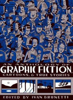 An Anthology of Graphic Fiction, Cartoons, and True Stories - Book #1 of the An Anthology of Graphic Fiction, Cartoons, and True Stories