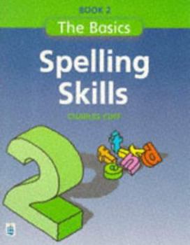 Paperback The Basics: Spelling Skills: Book 2 Book