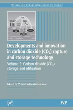 Paperback Developments and Innovation in Carbon Dioxide (Co2) Capture and Storage Technology: Carbon Dioxide (Co2) Storage and Utilisation Book