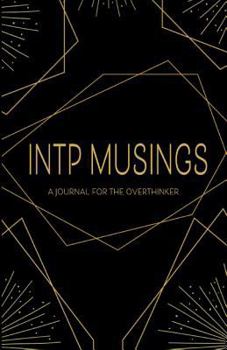 Paperback Intp Musings: A Journal for the Overthinker Book