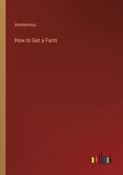 Paperback How to Get a Farm Book