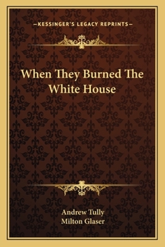 Paperback When They Burned the White House Book