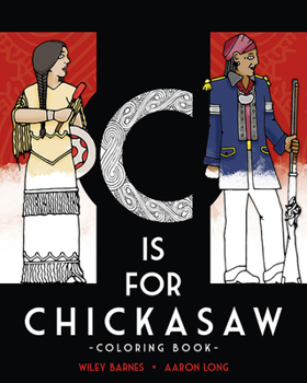 Paperback C Is for Chickasaw Coloring Book [Multiple Languages] Book