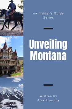 Paperback Unveiling Montana: A Journey through the Treasure State Book