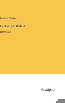 Hardcover Lienhard und Gertrud: Erster Theil [German] Book