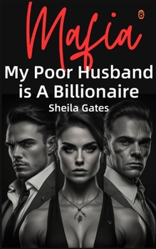 Paperback My Poor Husband is A Billionaire Mafia Volume 4: A Mafia Enemies to Lovers Arranged Marriage Romance Book